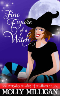 Molly Milligan — Fine Figure of a Witch