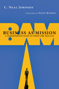 C. Neal Johnson — Business As Mission