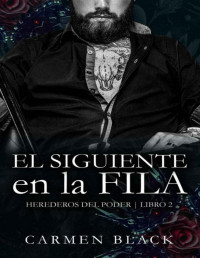 Carmen Black — El Siguiente en la Fila (Spanish Edition)