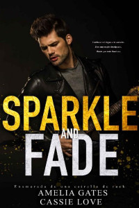 Amelia Gates & Cassie Love — Sparkle and fade