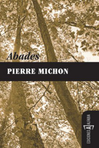 Pierre Michon — Abades