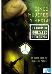 Francisco González Ledesma — Cinco mujeres y media