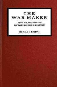 Horace Smith — The war maker