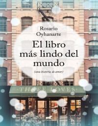 Rosario Oyhanarte — El Libro Más Lindo Del Mundo