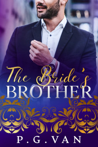 Van, P.G. — The Bride's Brother: A Passionate Romance