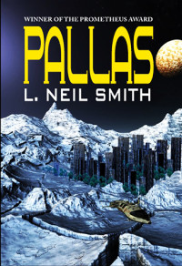 L. Neil Smith — Pallas