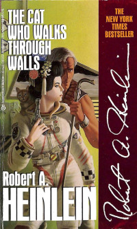 Robert Anson Heinlein — The Cat who Walks Through Walls