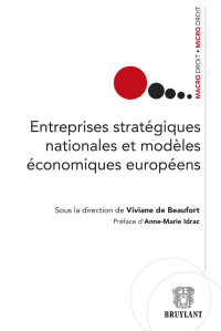 Viviane de Beaufort; — Entreprises stratgiques nationales et modles conomiques europens