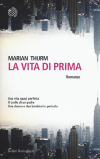 Marian Thurm [Thurm, Marian] — La vita di prima