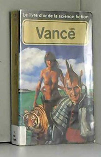 Jack Vance — Le livre d'or de la science-fiction - Jack Vance