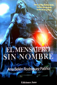 Ana Belén Rodríguez Patiño — El mensajero sin nombre