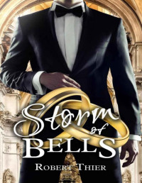 Robert Thier — Storm of Bells (Storm and Silence Saga Book 6)