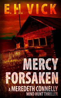 E. H. Vick — Mercy Forsaken
