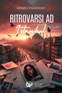 Palazzolo, Sonia J. — Ritrovarsi ad Istanbul (Italian Edition)