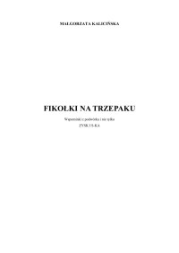 Małgorzata Bielecka — ZYSK I S-KA Twoja pamięć mnie oszołomiła, a jeszcze bardziej