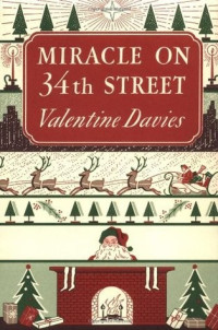 Valentine Davies [Davies, Valentine] — Miracle on 34th Street