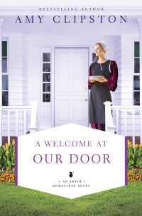 Amy Clipston; — A Welcome at Our Door