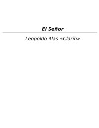 Leopoldo Alas "Clarín" — El Señor