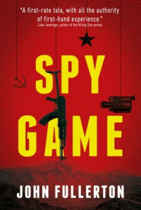 John Fullerton — Spy Game