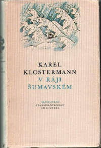 Karel Klostermann — V ráji šumavském