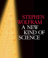 Stephen Wolfram — A New Kind of Science