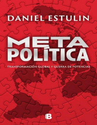 Daniel Estulin — METAPOLÍTICA