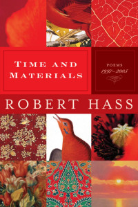 Robert Hass — Time and Materials