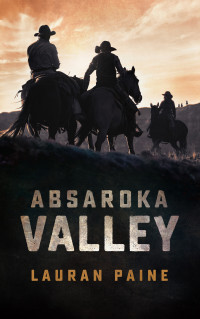 Lauran Paine — Absaroka Valley