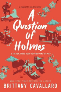 Brittany Cavallaro — A Question of Holmes