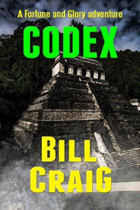 Bill Craig [Craig, Bill] — Codex: A Fortune and Glory Adventure