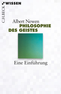 Albert Newen; — Philosophie des Geistes