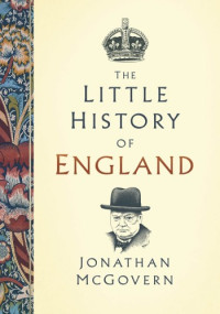 Jonathan McGovern — The Little History of England