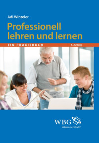 Adi Winteler; — Professionell lehren und lernen