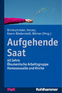 Michael Brinkschröder & Herbert Horatz & Franz Kaern-Biederstedt & Michael Wörner — Aufgehende Saat