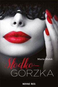 Marta Malek — Słodko-gorzka