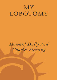 Charles Fleming [Fleming, Charles] — My Lobotomy