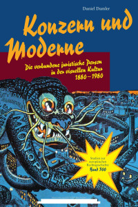 Daniel Damler — Konzern und Moderne. Die verbundene juristische Person in der visuellen Kultur 1880-1980