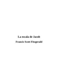 Francis Scott Fitzgerald — La escala de Jacob