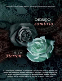 Rita Herron — Deseo Sombrío