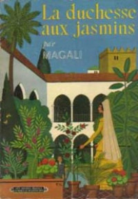 Magali [Magali] — La duchesse aux jasmins