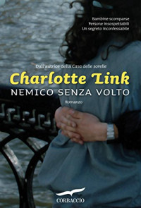 Charlotte Link — Nemico senza volto