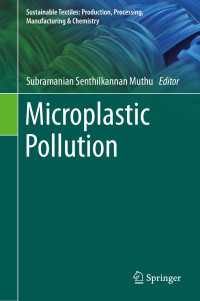 Subramanian Senthilkannan Muthu — Microplastic Pollution