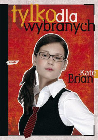 Kate Brian — Tylko dla wybranych