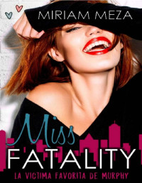 Miriam Meza — Miss Fatality