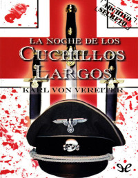 Karl von Vereiter — La noche de los cuchillos largos