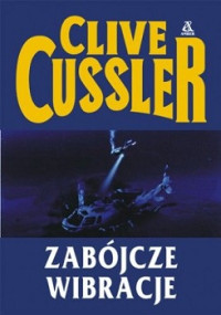 Cussler Clive — Zabójcze Wibracje