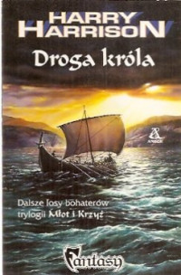 Harry Harrison — 4. Droga króla