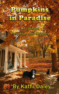 Kathi Daley  — Pumpkins in Paradise (Tj Jensen Mystery 1)