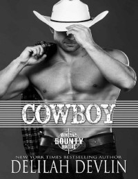 Delilah Devlin — Cowboy (Montana Bounty Hunters: Dead Horse, MT Book 5)