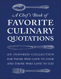Susi Gott Séguret — A Chef's Book of Favorite Culinary Quotations